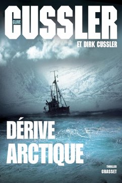 Dérive arctique (eBook, ePUB) - Cussler, Clive; Cussler, Dirk