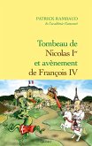 Tombeau de Nicolas Ier, avènement de François IV (eBook, ePUB)