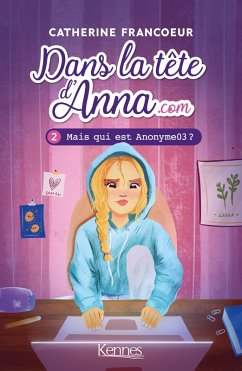 Cover Dans la tête d'Anna.com T02 (eBook, ePUB)