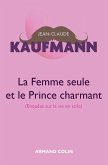 La femme seule et le Prince charmant - 3e édition (eBook, ePUB)