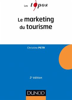 Le Marketing du tourisme - 2e éd. (eBook, ePUB) - Petr, Christine