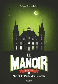 Le manoir saison 1, Tome 04 (eBook, ePUB) - Brisou-Pellen, Évelyne