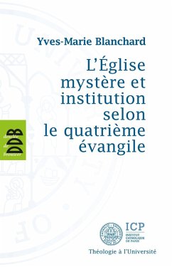 Cover L'Eglise mystère et institution selon le quatrième évangile (eBook, ePUB)