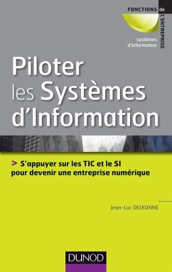 Piloter les systèmes d'information (eBook, ePUB) - Deixonne, Jean-Luc