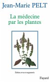 La Médecine par les plantes (eBook, ePUB)