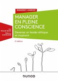 Manager en pleine conscience - 2e éd (eBook, ePUB) Manager en pleine conscience - 2e éd (eBook, ePUB)