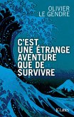 C'est une étrange aventure que de survivre (eBook, ePUB)