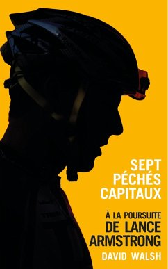 Cover Sept péchés capitaux, à la poursuite de Lance Armstrong (eBook, ePUB)