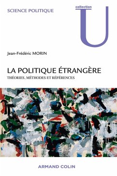 La politique étrangère (eBook, ePUB) - Morin, Jean-Frédéric