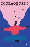 Courageuse ! (eBook, ePUB) Courageuse ! (eBook, ePUB)