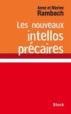 Les nouveaux intellos précaires (eBook, ePUB)