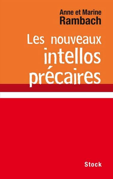 Les nouveaux intellos précaires (eBook, ePUB)