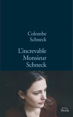 L'increvable Monsieur Schneck (eBook, ePUB) - Schneck, Colombe