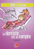 Zoé la trouille 3 - Le dentiste est un vampire (eBook, ePUB)