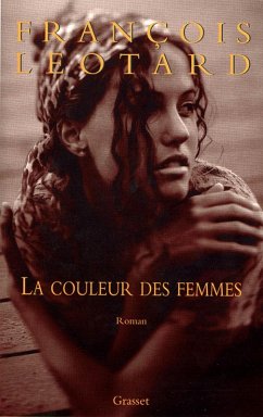 La couleur des femmes (eBook, ePUB) - Léotard, François