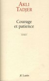 Courage et patience (eBook, ePUB)