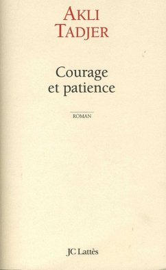 Courage et patience (eBook, ePUB) - Tadjer, Akli