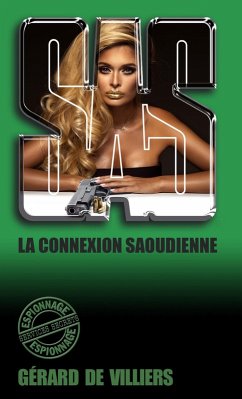 SAS 156 La connexion saoudienne (eBook, ePUB) - de Villiers, Gérard