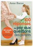 100 réponses de psy aux questions des parents (eBook, ePUB)