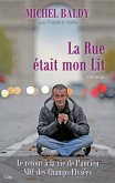 La Rue était mon Lit (eBook, ePUB)