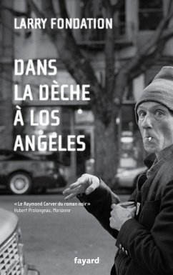 Dans la dèche à Los Angeles (eBook, ePUB) - Fondation