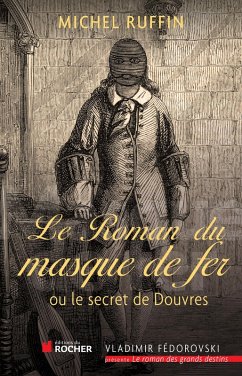 Cover Le roman du masque de fer (eBook, ePUB)