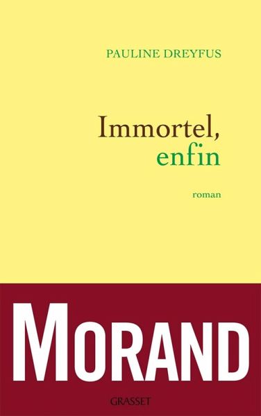Immortel, enfin (eBook, ePUB) Immortel, enfin (eBook, ePUB)