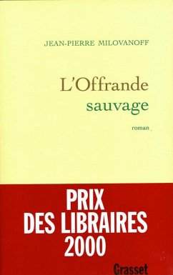 L'offrande sauvage (eBook, ePUB) - Milovanoff, Jean-Pierre