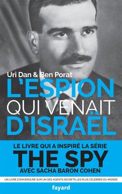 L'espion qui venait d'Israël (eBook, ePUB) - Dan, Uri; Porat, Ben