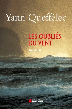 Les Oubliés du vent (eBook, ePUB) - Queffélec, Yann