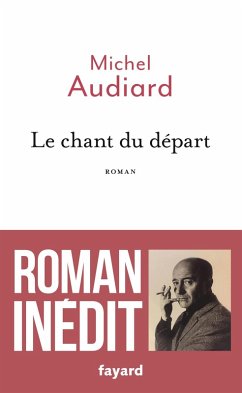 Le chant du départ (eBook, ePUB) - Audiard, Michel