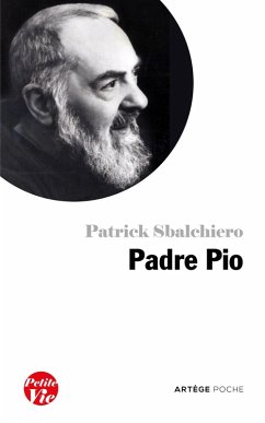 Petite vie de Padre Pio (eBook, ePUB) - Sbalchiero, Patrick