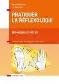 Pratiquer la réflexologie - 2e éd. (eBook, ePUB)