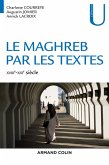 Le Maghreb par les textes - XVIIIe-XXIe siècle (eBook, ePUB)