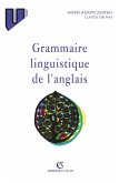 Grammaire linguistique de l'anglais (eBook, ePUB) Grammaire linguistique de l'anglais (eBook, ePUB)