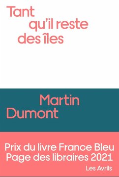 Tant qu'il reste des îles (eBook, ePUB) - Dumont, Martin