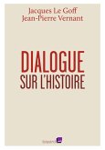 Dialogue sur l'histoire (eBook, ePUB)