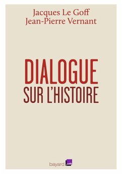 Dialogue sur l'histoire (eBook, ePUB) - Le Goff, Jacques