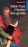Saint Paul, l'Apôtre des Gentils (eBook, ePUB) Saint Paul, l'Apôtre des Gentils (eBook, ePUB)
