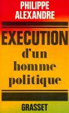Exécution d'un homme politique (eBook, ePUB)
