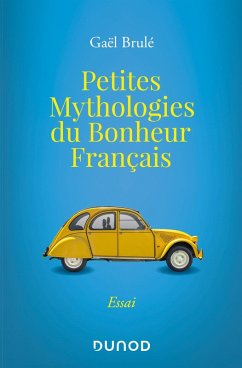 Cover Petites mythologies du bonheur français (eBook, ePUB)