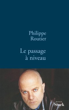 Le passage à niveau (eBook, ePUB) - Routier, Philippe