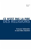 Ce n'est pas la pire des religions (eBook, ePUB)