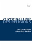 Ce n'est pas la pire des religions (eBook, ePUB)