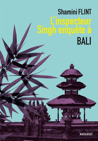 L'inspecteur Singh enquête à ... Bali (eBook, ePUB) L'inspecteur Singh enquête à ... Bali (eBook, ePUB)