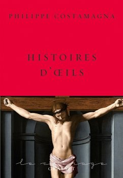 Histoires d'oeils (eBook, ePUB) - Costamagna, Philippe