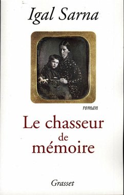 Le chasseur de mémoire (eBook, ePUB) - Sarna, Igal