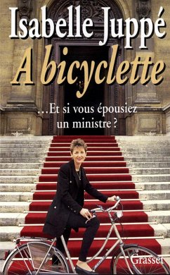 A bicyclette (eBook, ePUB) - Juppé, Isabelle