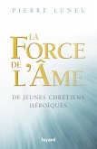 La force de l'âme (eBook, ePUB)