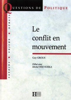 Le conflit en mouvement (eBook, ePUB) - Wieviorka, Michel; Groux, Guy